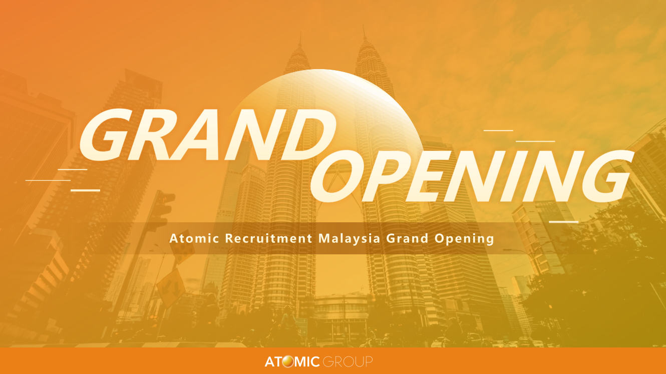 Atomic Recruitment Malaysia is officially open in Kuala Lumpur